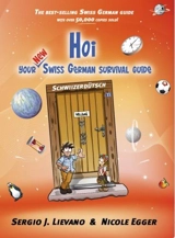 Hoi : Your Swiss German Survival Guide - Lievano, Sergio J. Egger, Nicole