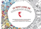 Le petit livre de coloriage suisse - Howell, Janet