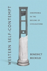 Western Self-Contempt - Benedict Beckeld