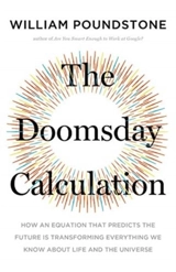 The Doomsday Calculation - William Poundstone