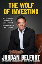 The Wolf of Investing - Jordan Belfort