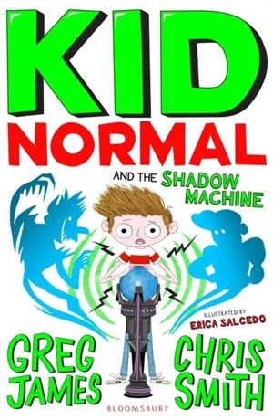 Kid Normal and the Shadow Machine Vol. 3 - Greg James
