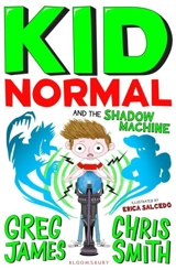 Kid Normal and the Shadow Machine Vol. 3 - Greg James