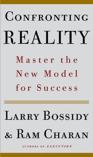 Confronting Reality - Larry Bossidy