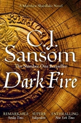 Dark Fire - C.J. Sansom