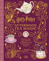 Harry Potter Afternoon Tea Magic - Veronica Hinke
