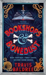 Bookshops & Bonedust - Baldree, Travis