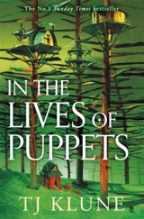 In the Lives of Puppets - Klune, TJ
