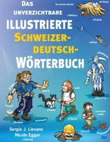Das unverzichtbare illustrierte Schweitzer-Deutsch Wörterbuch - Egger, Nicole