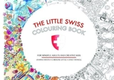 The Little Swiss Colouring Book - Howell, Janet