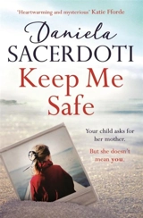 Keep Me Safe Vol. 1 - Daniela Sacerdoti