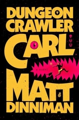 Dungeon Crawler Carl Vol. 1 - Matt Dinniman