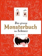Das grosse Monsterbuch der Schweiz - Meister, Michael, Bewes, Diccon