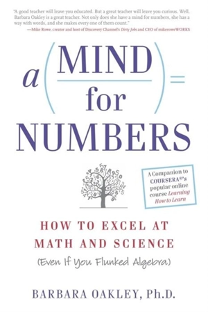 A Mind for Numbers - Barbara A. Oakley