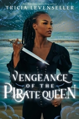 Vengeance of the Pirate Queen Vol. 3 - Levenseller, Tricia