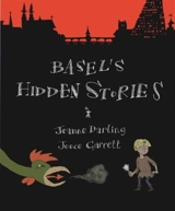 Basel's Hidden Stories - Darling, Jeanne