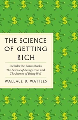 The Science of Getting Rich - Wattles, Wallace D.