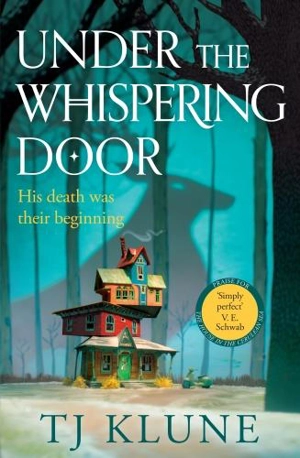 Under the Whispering Door - Klune, TJ