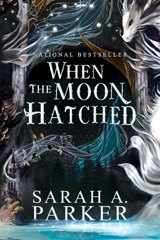 When the Moon Hatched Vol. 1 - Sarah A. Parker