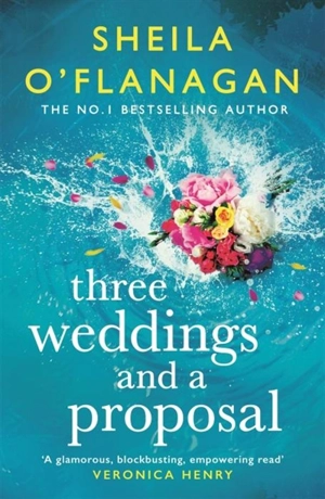 Three Weddings and a Proposal - Sheila O'Flanagan
