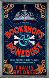 Bookshops & Bonedust - Baldree, Travis