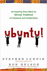 Ubuntu : An Inspiring Story About an African Tradition of Teamwork and - Nelson, Bob