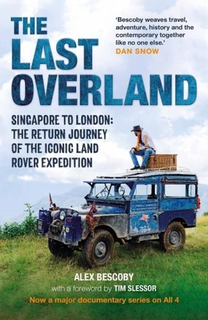 The Last Overland - Bescoby, Alex