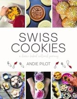 Swiss Cookies : A Home Baked Cultural Journey - Pilot, Andie