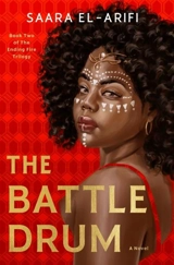 The Battle Drum : The Ending Fire Trilogy Vol. 2 - El-Arifi, Saara