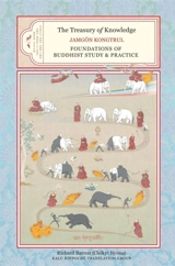 The Treasury of Knowledge, Book 7 and 8, Parts 1 and 2 : Foundations of Buddhist Study and Practice - Kongtrul, Jamgon