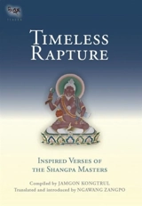 Timeless Rapture : Inspired Verse Of The Shangpa Masters Vol. 4 - Kongtrul, Jamgon