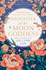 Daughter of the Moon Goddess Vol. 1 - Tan, Sue Lynn