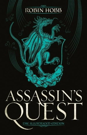 Assassin's Quest (The Illustrated Edition) Vol. 3 - Hobb, Robin