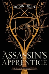 Assassin's Apprentice (The Illustrated Edition) Vol. 1 - Hobb, Robin