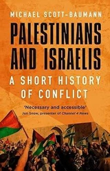 Palestinians and Israelis - Scott-Baumann, Michael