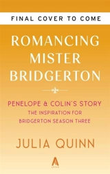 Romancing Mister Bridgerton : Tv Tie-In - Quinn, Julia
