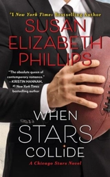 When Stars Collide : A Chicago Stars Novel - Susan Elizabeth Phillips