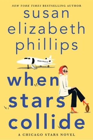 When Stars Collide : A Novel - Susan Elizabeth Phillips