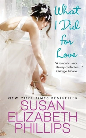 What I Did for Love - Susan Elizabeth Phillips
