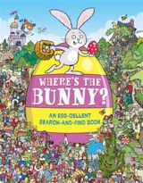 Where's the Bunny : Search and Find - Chuck Whelon
