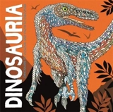 Dinosauria : Dinosaurs to Colour and Facts to Discover - Claire Scully