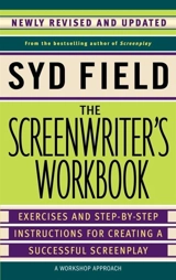 The Screenwriter's Workbook - Syd Field
