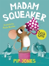 Madam Squeaker - Pip Jones