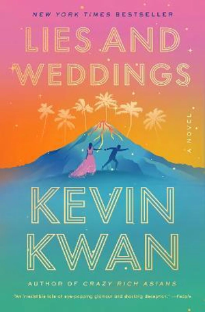 Lies and Weddings - Kevin Kwan