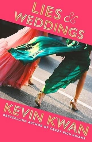 Lies and Weddings - Kevin Kwan