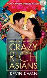 Crazy Rich Asians : Film Tie In - Kevin Kwan
