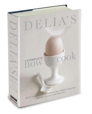 Delia's Complete How to Cook - Delia Smith