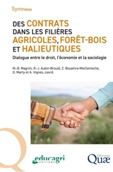 Des contrats dans les filières agricoles, forêt-bois et halieutiques : dialogue entre le droit, l'économie et la sociologie