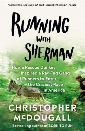 Running with Sherman - Christopher McDougall