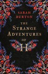 The Strange Adventures of H - Sarah Burton